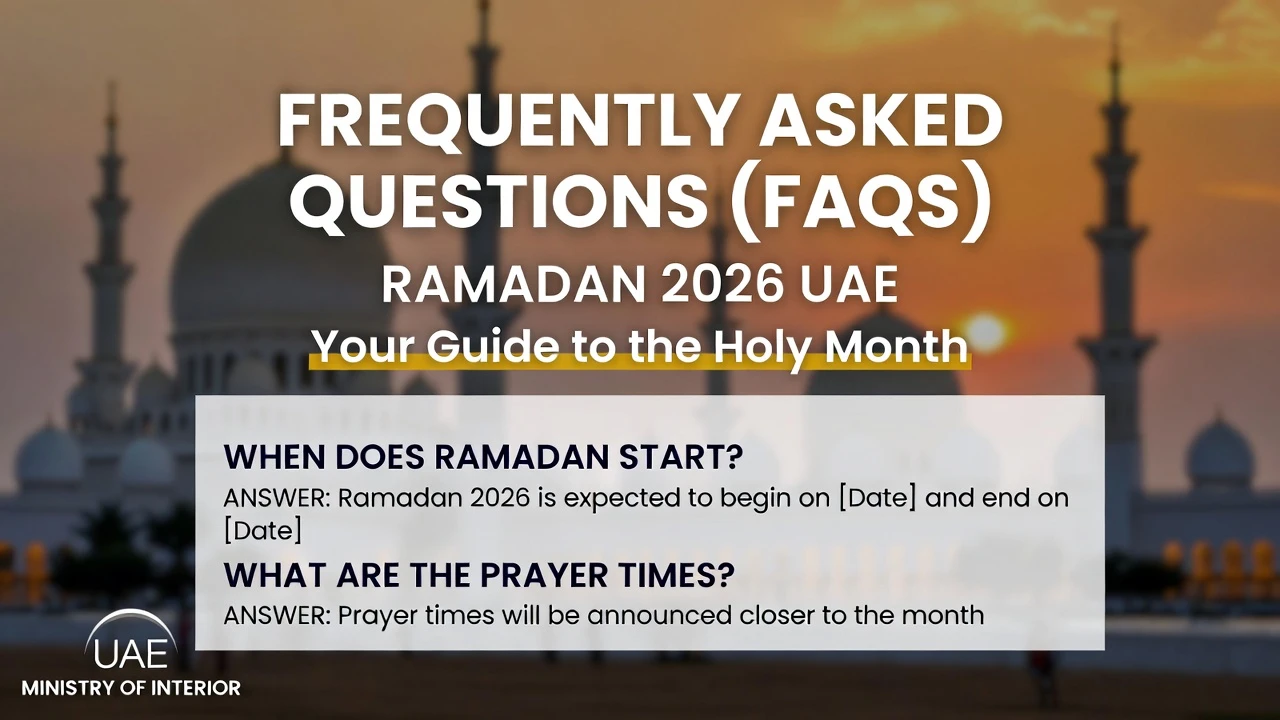 Frequently Asked Questions (FAQs) – Ramadan 2026 UAE
